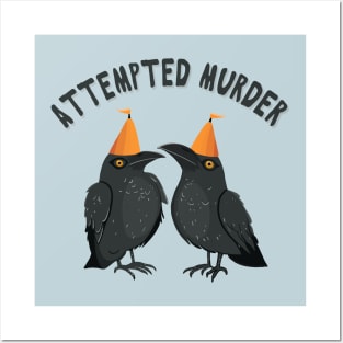 An Attempted Murder of Crows Posters and Art